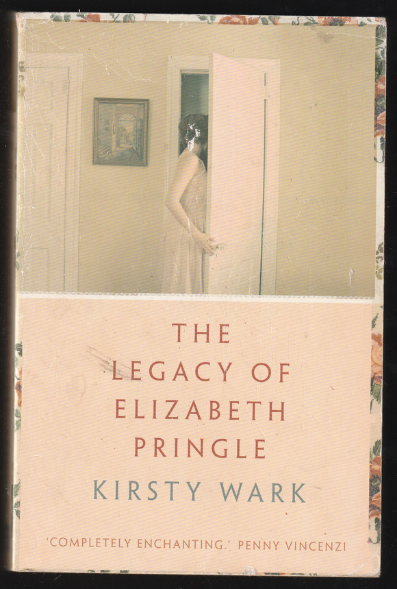 The Legacy Of Elizabeth Pringle By Kirsty Wark