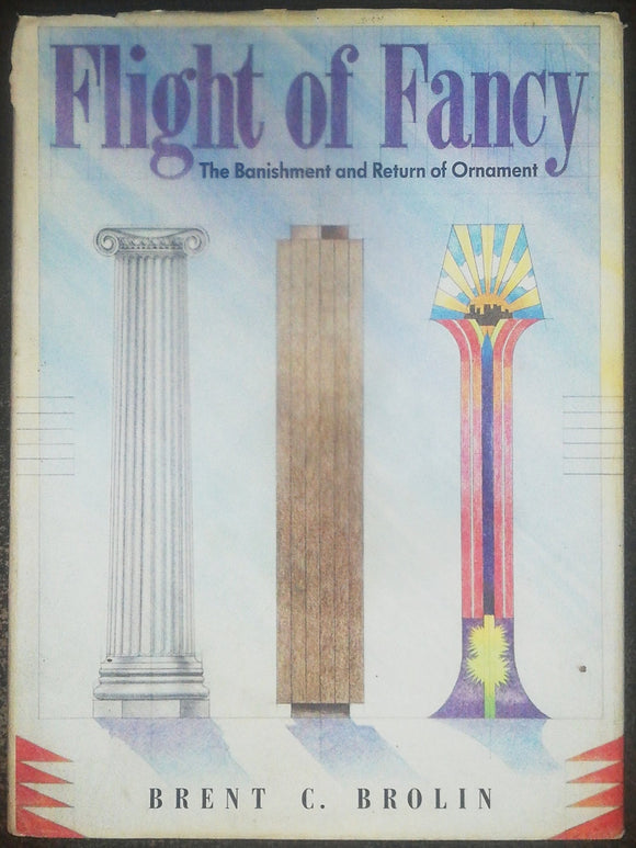 Flight Of Fancy By Brent C. Brolin