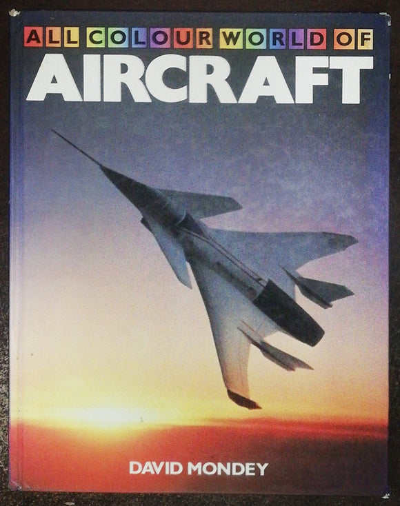 All Colour World Of Aircraft By David Mondey