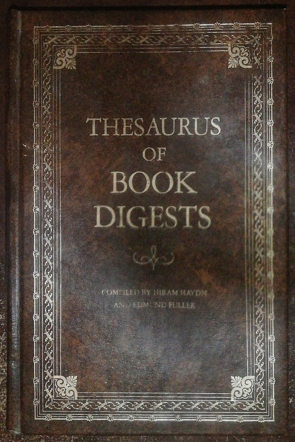 Thesaurus Of Book Digests By Hiram Haydn & Edmund Fuller