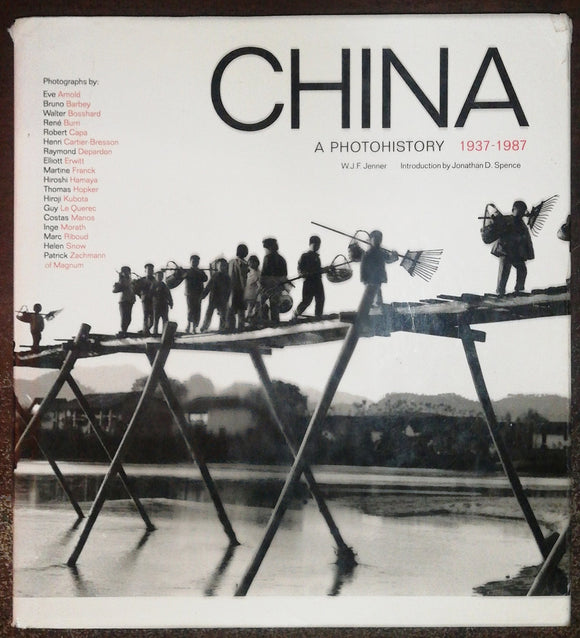 China A Photohistory 1937-1987 By W.J.F. Jenner