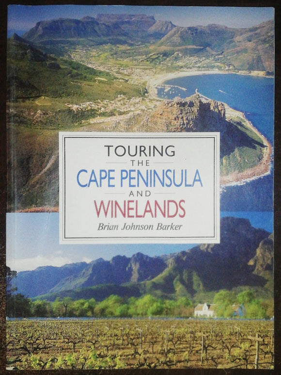 Touring The Cape Peninsula And Winelands By Brian Johnson Barker