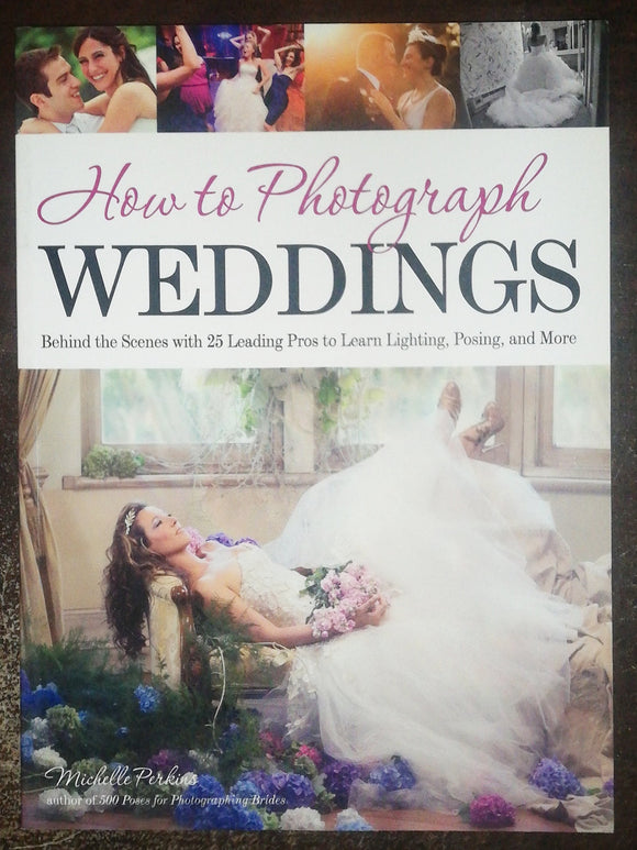 How To Photograph Weddings By Michelle Perkins