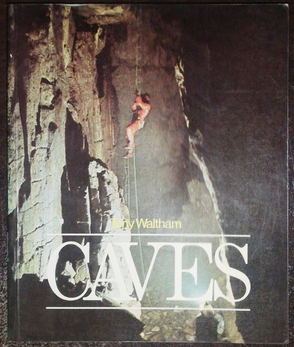 Caves By Tony Waltham