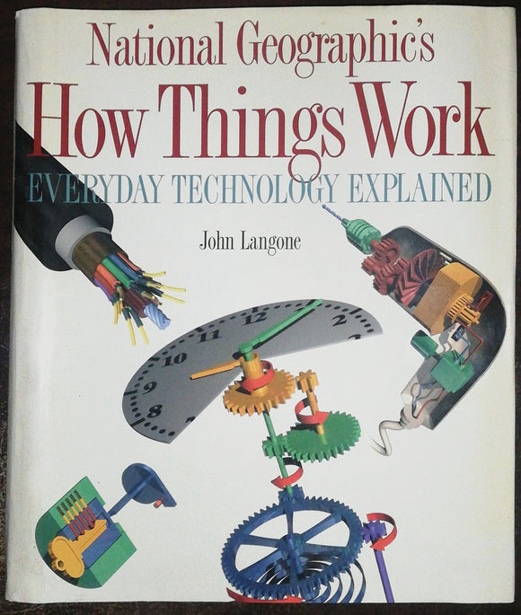 National Geographics How Things Work By John Langone