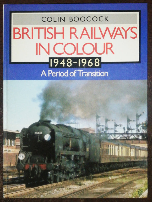 British Railways In Colour 1948-1968