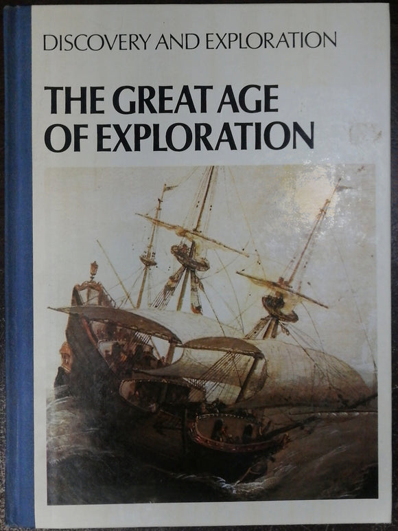 The Great Age Of Exploration By Duncan Castlereagh