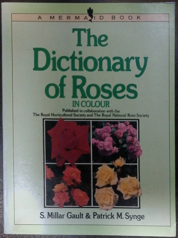 The Dictionary Of Roses In Colour By S. Millar Gault & Patrick M. Synge
