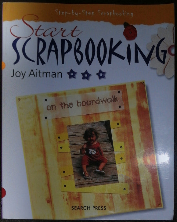 Start Scrapbooking By Joy Aitman
