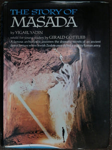 The Story Of Masada By Yigael Yadin