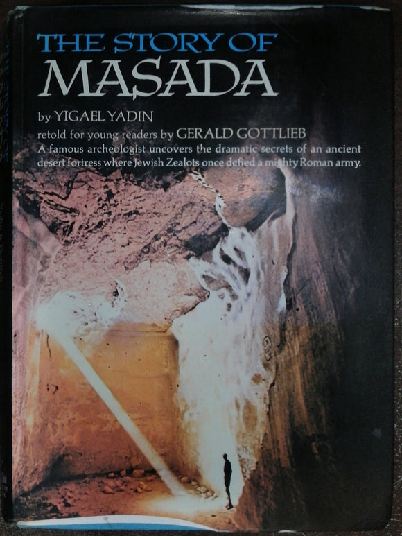 The Story Of Masada By Yigael Yadin