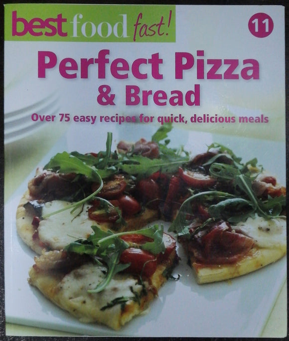 Perfect Pizza & Bread By Best Food Fast