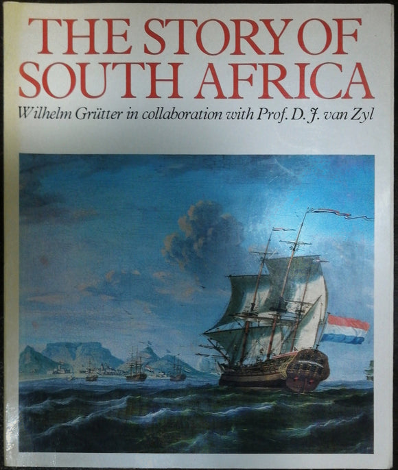 The Story Of South Africa By Wilhelm Grutter