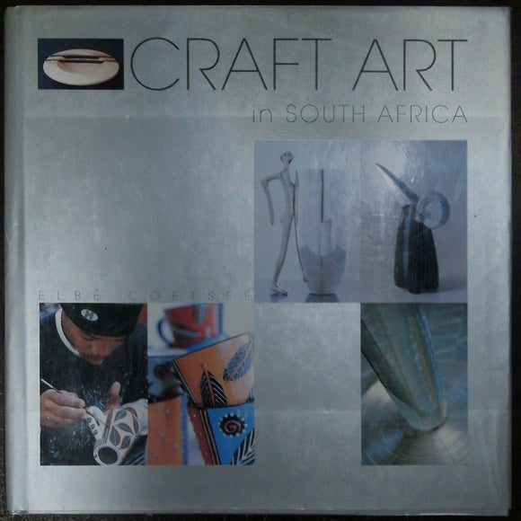 Craft Art In South Africa By Elbe Coetsee