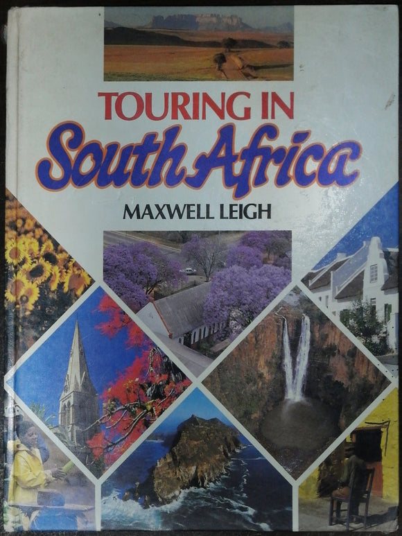 Touring In South Africa By Maxwell Leigh