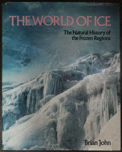 The World Of Ice By Brian John