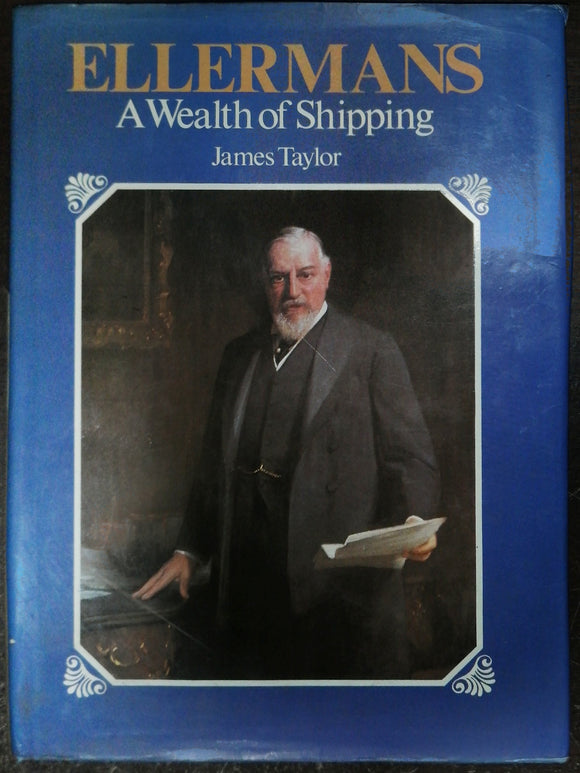 Ellermans A Wealth Of Shipping By James Taylor