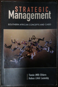 Strategic Management By Tienie Ehlers & Kobus Lazenby