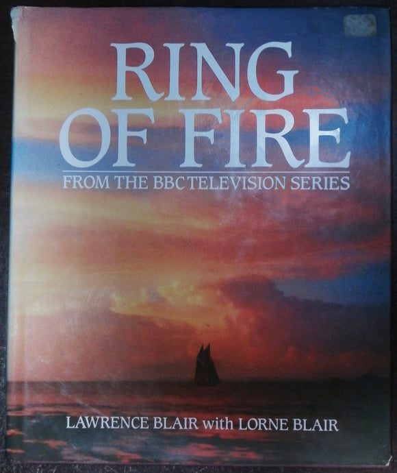 Ring Of Fire By Lawrence Blair & Lorne Blair