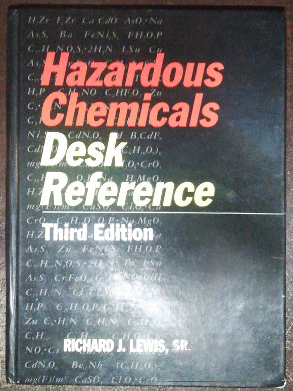 Hazardous Chemicals Desk Reference 3rd Edition By Richard J. Lewis