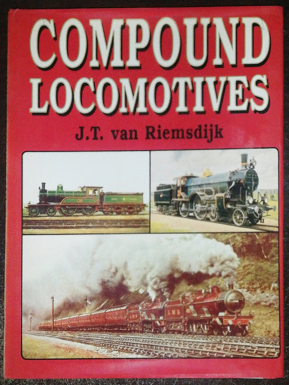 Compound Locomotives By J.T. Van Riemsdijk