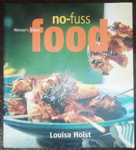 No-Fuss Food By Louisa Holst