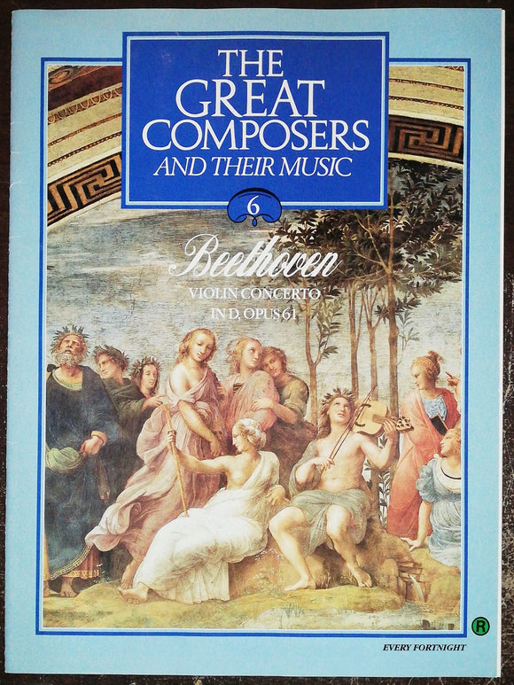 The Great Composers And Their Music 6 Beethoven