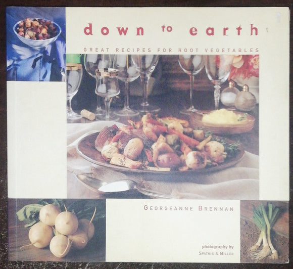 Down To Earth By Georgeanne Brennan