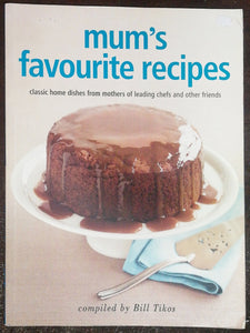 Mum's Favourite Recipes By Bill Tikos