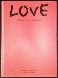 Love A Century Of Love And Passion By Florence Montreynaud