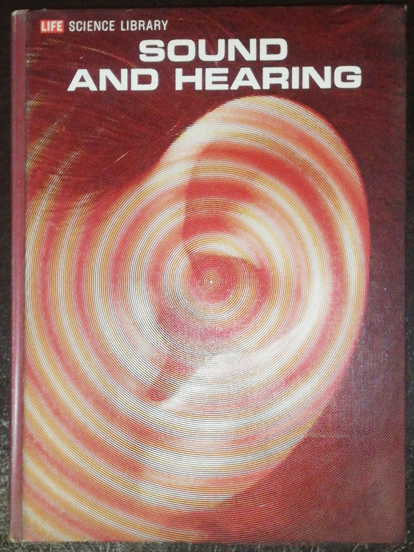 Sound And Hearing By Life Library