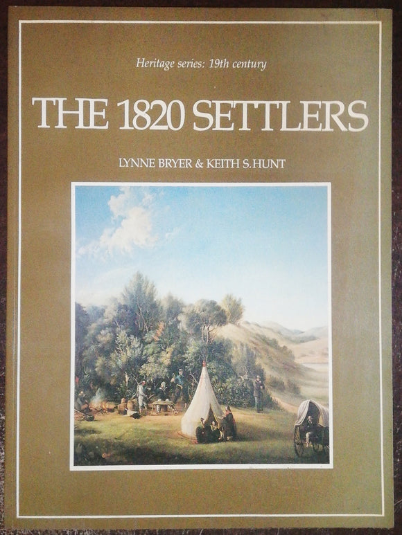 The 1820 Settlers By Lynne Bryer & Keith S. Hunt