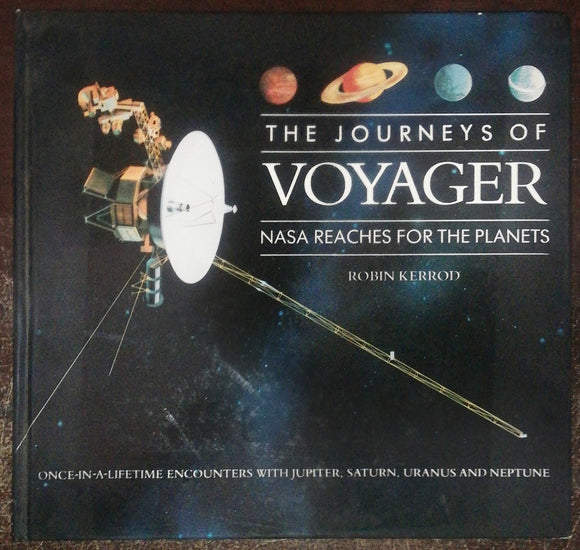 The Jouney Of Voyager By Robin Kerrod