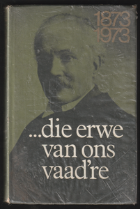 Die Erwe Van Ons Vaad're By CJ Langenhoven 1873-1973