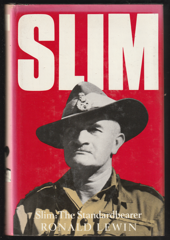 Slim: The Standardbearer By Ronald Lewin