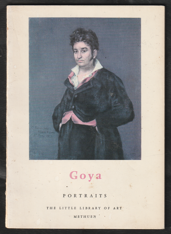 Goya Portraits The Little Library Of Art (MiniBook)
