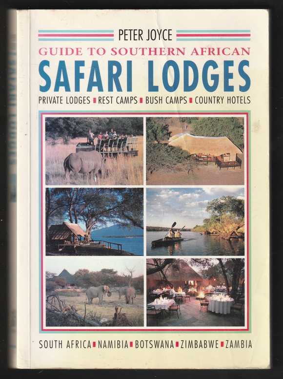 Guide To Southern African Safari Lodges By Peter Joyce