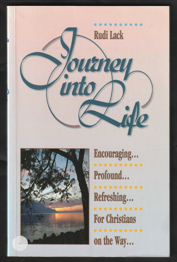 Journey Into Life By Rudi Lack