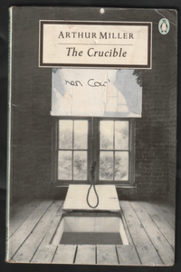 The Crucible A Play In 4 Acts By Arthur Miller