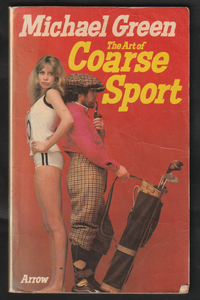 The Art Of Coarse Sport By Michael Green