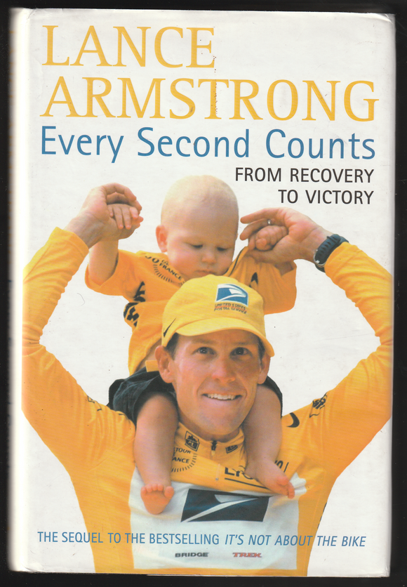 Every Second Counts By Lance Armstrong