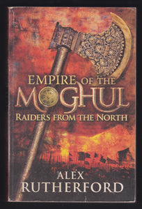 Empire Of The Moghul Raiders From The North