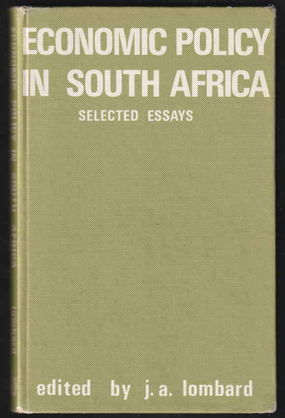 Economic Policy In South Africa By J.A. Lombard