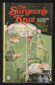 The Surgeon's Knot By Arthur Young