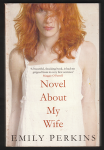 Novel About My Wife By Emily Perkins