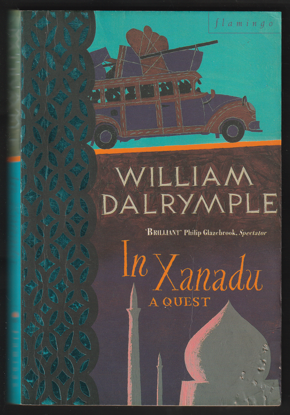 In Xanadu A Quest By William Dalrymple