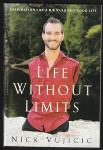 Life Without Limits By Nick Vujicic