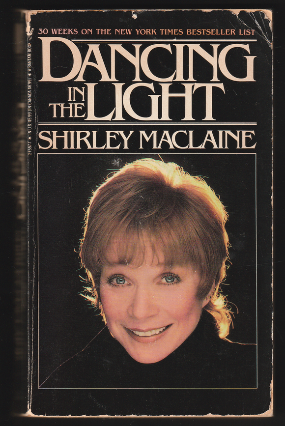 Dancing In The Light By Shirley Maclaine