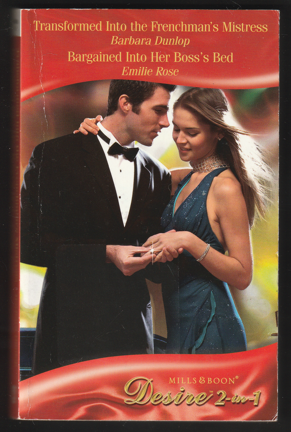 Desire 2 In 1 By Mills & Boon ( Transformed Into The Frenchman's Mistress & Bargained Into Her Boss's Bed )