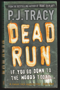 Dead Run By P.J. Tracy